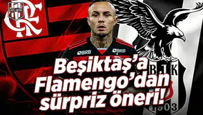 Beşiktaş'a Flamengo'dan sürpriz öneri!