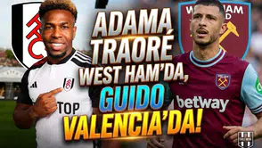 Adama Traoré West Ham’da, Guido Valencia'da!