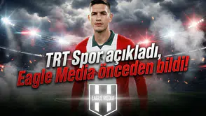 TRT Spor açıkladı, Eagle Media önceden bildi!