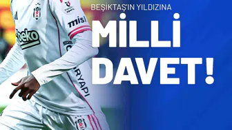 Beşiktaş’ın Yıldızına Milli Davet!
