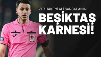 VAR Hakemi Ali Şansalan’ın Beşiktaş Karnesi Dikkat Çekti!