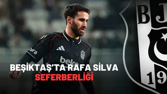 Beşiktaş’ta Rafa Silva seferberliği