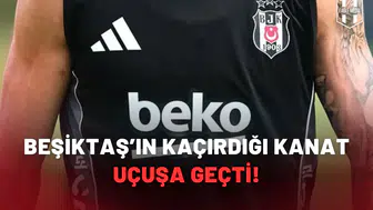Beşiktaş’ın kaçırdığı kanat uçuşa geçti!