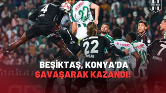 Güntekin Onay : Beşiktaş, Konya'da Savaşarak Kazandı!