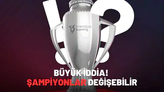 Büyük iddia! Şampiyonlar değişebilir