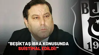 "Beşiktaş ibra konusunda suistimal edildi!"