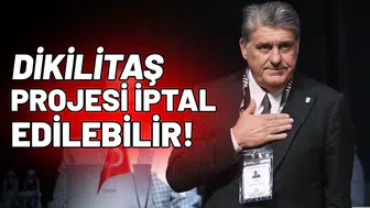 Dikilitaş projesi iptal edilebilir!