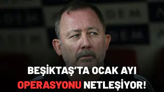 Beşiktaş’ta Ocak ayı operasyonu netleşiyor!