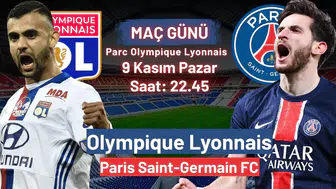 Lyon - PSG maçı ne zaman, saat kaçta, hangi kanalda?