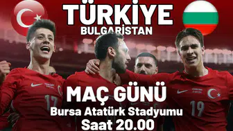 Türkiye - Bulgaristan maç günü! hangi kanalda saat kaçta?
