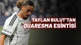 Taylan Bulut’tan,  Quaresma esintisi