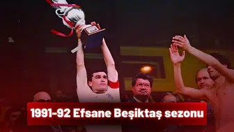 1991-92 Efsane Beşiktaş sezonu