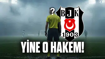 Beşiktaş’a yine o hakem verildi!