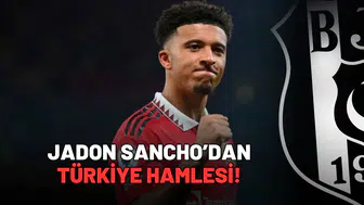 Jadon Sancho’dan Türkiye hamlesi!