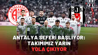 Antalya seferi başlıyor: Takımımız yarın yola çıkıyor