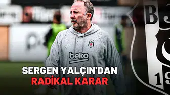 Sergen Yalçın'dan radikal karar