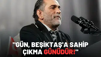 "Gün, Beşiktaş'a sahip çıkma günüdür!"