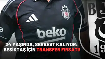 24 yaşında, serbest kalıyor: Beşiktaş için transfer fırsatı!