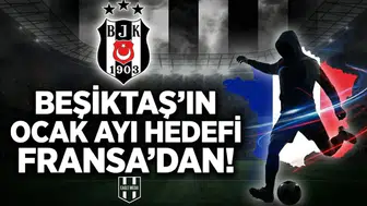Beşiktaş'ın Ocak Ayı Hedefi Fransa'dan!