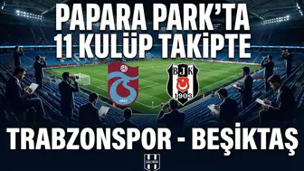 Papara Park'ta Avrupa zirvesi: 11 kulüp izlemeye geliyor!
