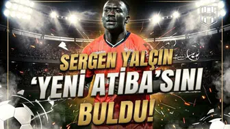 Sergen Yalçın "yeni Atiba"sını buldu!