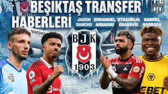 Beşiktaş transfer haberleri | 22 Aralık