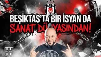 Beşiktaş'ta bir isyan da sanat dünyasından!