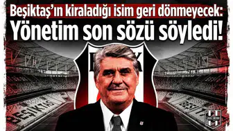 Beşiktaş'ın kiraladığı isim geri dönmeyecek: Yönetim son sözü söyledi!