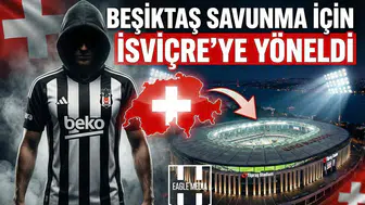 Beşiktaş savunma için İsviçre’ye yöneldi