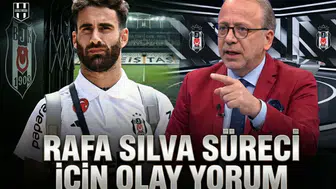 Rafa Silva süreci için olay yorum