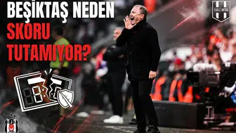 Beşiktaş neden skoru tutamıyor?
