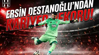 Ersin Destanoğlu'ndan kariyer rekoru!