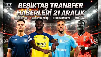 Beşiktaş transfer haberleri | 21 Aralık