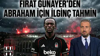 Fırat Günayer’den Abraham için ilginç tahmin