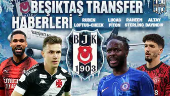 Beşiktaş transfer haberleri | 17 Aralık