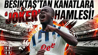 Beşiktaş'tan kanatlara "Joker" hamlesi!