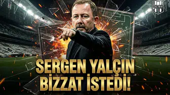 Sergen Yalçın bizzat istedi!