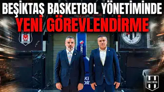 Beşiktaş basketbol yönetiminde yeni görevlendirme