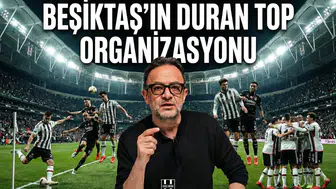 Uğur Meleke Beşiktaş'ın duran top organizasyonunu konuştu