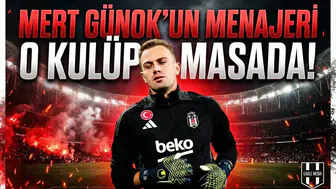 Mert Günok'un menajeri o kulüple masada!