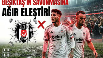 Beşiktaş'ın savunmasına ağır eleştiri