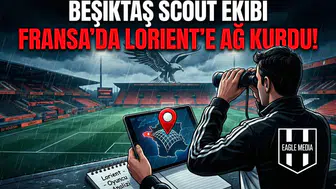 Beşiktaş scout ekibi Fransa'da Lorient'e ağ kurdu!