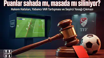 Puanlar sahada mı, masada mı siliniyor?