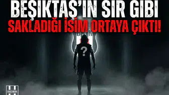 Beşiktaş'ın sır gibi sakladığı isim ortaya çıktı!