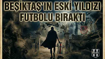 Beşiktaş’ın eski yıldızı futbolu bıraktı