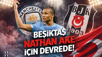 Beşiktaş Nathan Aké için devrede!