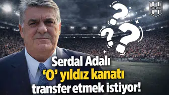 Serdal Adalı ‘O’ yıldız kanatı transfer etmek istiyor!