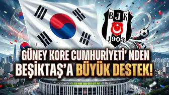 Güney Kore Cumhuriyeti'nden Beşiktaş'a büyük destek!