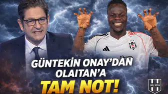 Güntekin Onay’dan Olaitan analizi