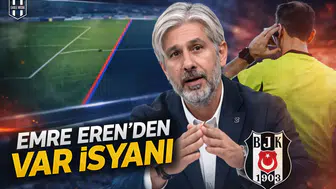 Emre Eren'den VAR İsyanı